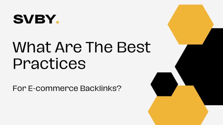 What Are The Best Practices For E-commerce Backlinks?