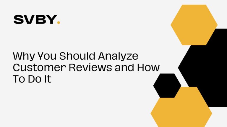 Why You Should Analyze Customer Reviews and How To Do It
