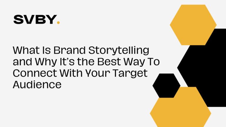What Is Brand Storytelling and Why It’s the Best Way To Connect With Your Target Audience